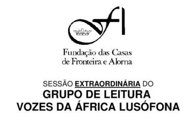Sessão Extraordinária do Grupo de Leitura “Vozes da África Lusófona” | 7 de Fevereiro, às 19h | Palácio Fronteira