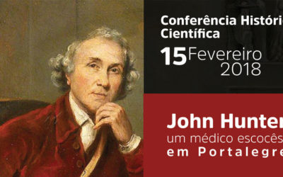 Conferência Histórico Científica em Portalegre “John Hunter – um médico Escocês em Portalegre”