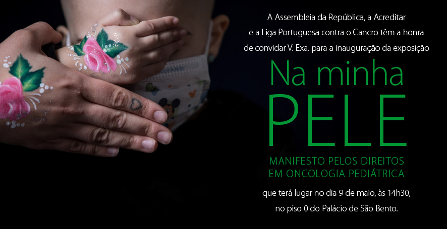 Exposição NA MINHA PELE – Manifesto pelos Direitos em Oncologia Pediátrica