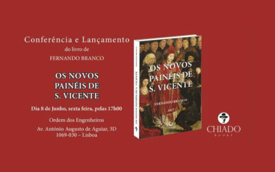 Conferência e Lançamento do livro de Fernando Branco “Novos Painéis de S. Vicente”