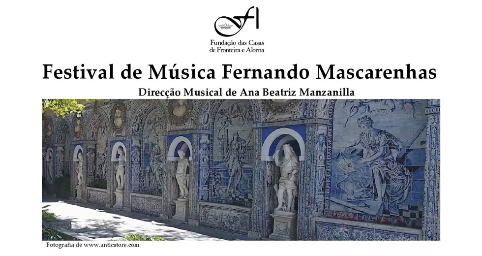 Festival de Música Fernando Mascarenhas | 17, 23 e 24 de Junho 2018| Palácio Fronteira