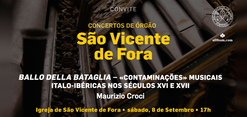 ENTRADA LIVRE: Concerto de órgão | Igreja de São Vicente de Fora | 8 de Setembro