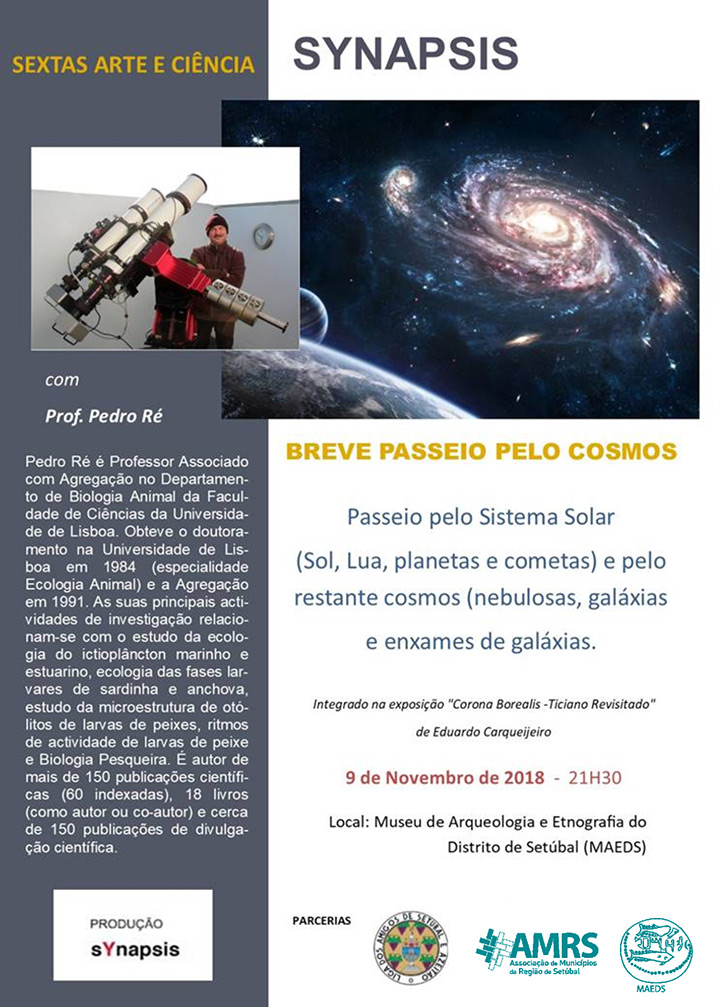 Sextas de Arte e Ciência Synapsis - Breve passeio pelo Cosmos - Com Pedro Ré - 9 Nov. 21h30 - MAEDS