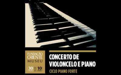 20 DEZEMBRO | CONCERTO DE VIOLONCELO E PIANO | CICLO PIANO FORTE