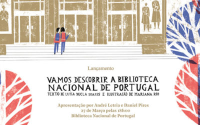 Lançamento | Vamos Descobrir a Biblioteca Nacional de Portugal | 27 mar. | 18h00 | BNP