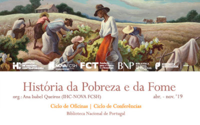 Ciclo de Oficinas / Conferências | História da Pobreza e da Fome | 6 junho | 9h30 / 18h00 | BNP