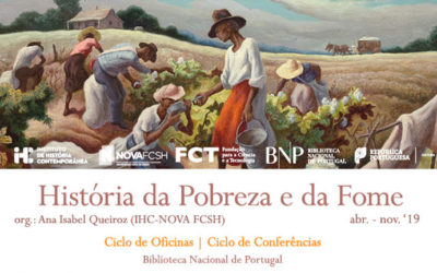 Ciclo de Oficinas / Conferências | História da Pobreza e da Fome | 9 maio | 9h30 / 18h00 | BNP