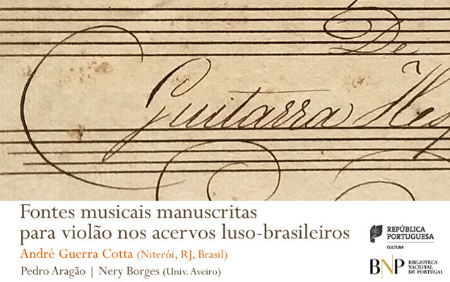 Recital-conferência | Fontes musicais manuscritas para violão nos acervos luso-brasileiros | 6 set. | 18h00 | BNP