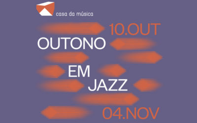 Outono em Jazz · 10 de Outubro a 04 de Novembro