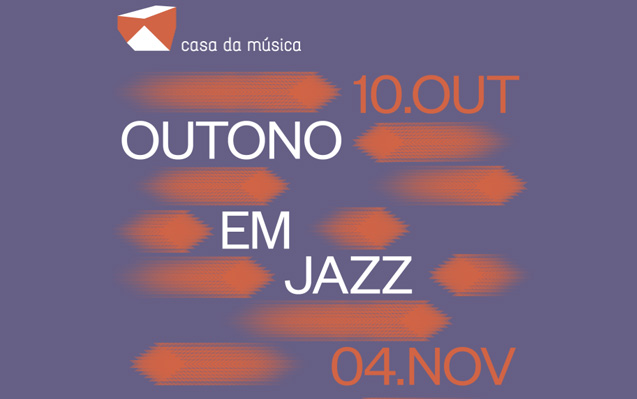 Outono em Jazz · 10 de Outubro a 04 de Novembro