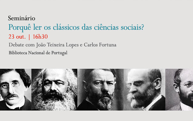 Seminário | Porquê ler os clássicos das ciências sociais | 23 out. | 16h30 | BNP
