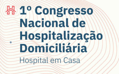 1º Congresso Nacional de Hospitalização Domiciliária – Inscreva-se até 11 de Junho