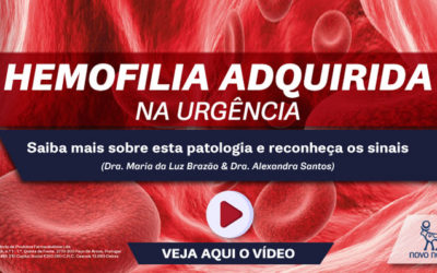 Vídeo formativo – Hemofilia Adquirida na Urgência