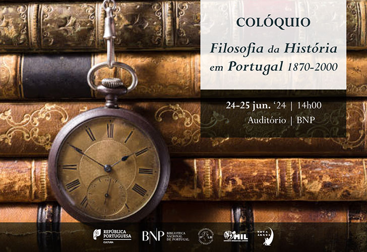 COLÓQUIO | Filosofia da História em Portugal (1870-2000) | 24-25 jun. '24 | 14h00