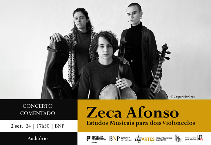 CONCERTO COMENTADO | ZECA AFONSO. Estudos Musicais para dois Violoncelos | 2 set. '24 | 17h30 | Auditório