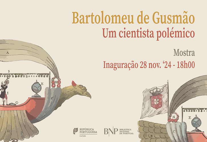 MOSTRA | Bartolomeu de Gusmão: um cientista polémico | Inauguração - 28 nov. '24 | 18h00 | Sala de Referência