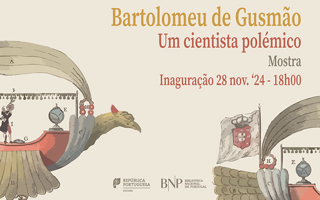 MOSTRA | Bartolomeu de Gusmão: um cientista polémico | Inauguração – 28 nov. ’24 | 18h00 | Sala de Referência