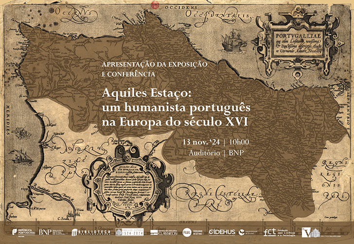 APRESENTAÇÃO DA EXPOSIÇÃO E CONFERÊNCIA | Aquiles Estaço: um humanista português na Europa do século XVI | 13 nov. '24 | 10h00 | Auditório