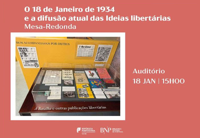 MESA-REDONDA | O 18 de janeiro de 1934 e a difusão actual das ideias libertárias | 18 JAN. '25 | 15h00 | Auditório