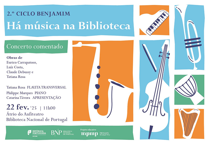 CONCERTO | 2.º Ciclo Benjamim. Há Música na Biblioteca! | 22 fev. '25 | 11h00 | Átrio do Anfiteatro