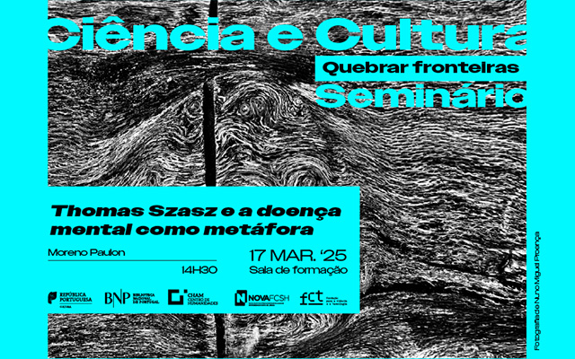 SEMINÁRIO | Ciência e Cultura. Quebrar Fronteiras: Thomas Szasz e a doença mental como metáfora | 17 mar. ’25 | 14h30 | BNP – Sala de Formação